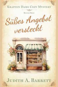 Judith A  Barrett   Süßes Angebot versteckt   Krapfen Dame Cozy Mystery 2 jpg
