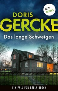 Doris Gercke   Das lange Schweigen   Ein Fall für Bella Block 10 jpg