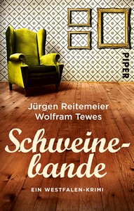 Jürgen Reitemeier   Wolfram Tewes   Schweinebande   Westfalen Krimis 3 jpg