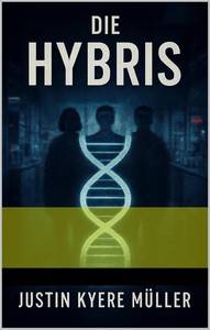 Justin Kyere Müller   Die Hybris jpg