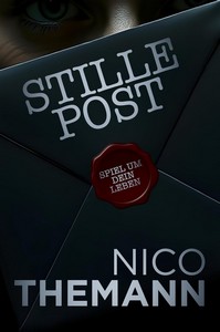 Nico Themann   Stille Post   Spiele um dein Leben jpg