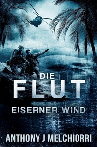 Anthony J  Melchiorri   Die Flut   Buch 5   Eiserner Wind jpg