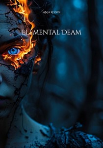 Anja König   Elemental Deam jpg