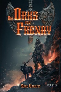 Marc Schmitt   Orks von Frenay jpg