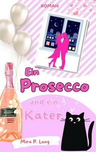 Mira P  Long   Ein Prosecco und ein Kater jpg