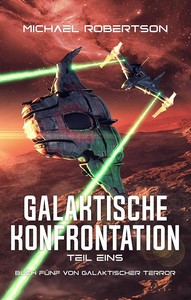 Michael Robertson   Galaktische Konfrontation   Galaktischer Terror 5 jpg