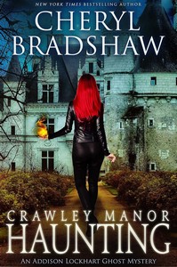 Cheryl Bradshaw   Crawley Manor Haunting   Addison Lockhart 5 jpg