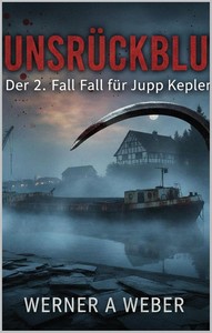 Werner A  Weber   Hunsrückblut   Der zweite Fall für Jupp Kepler jpg