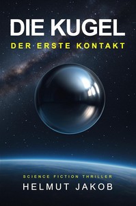 Helmut Jakob   Die Kugel   Der erste Kontakt jpg