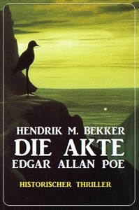 Hendrik M  Bekker   Die Akte Edgar Allan Poe jpg