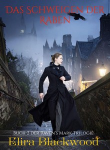 Elira Blackwood   Das Schweigen des Raben   Die Raven s Mark Trilogie 2 jpg