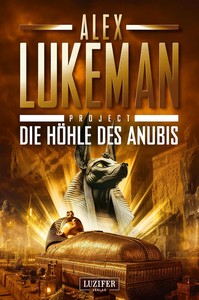 Alex Lukeman   Die Höhle des Anubis   Project 20 jpg