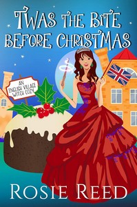Rosie Reed   Twas the Bite Before Christmas   English Village Witch Cozy 4 jpg
