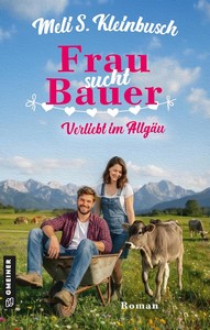 Meli S  Kleinbusch   Frau sucht Bauer   Verliebt im Allgäu jpg