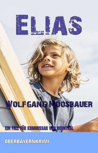 Wolfgang Moosbauer   Elias   Tilo von Bernthal ermittelt 2 jpg