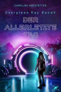 Caroline Hofstätter   Der allerletzte Tag   Evergreen Ray 2 jpg