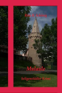 Rita Renate Schönig   Mulaule   Seligenstadt Krimi 4 jpg