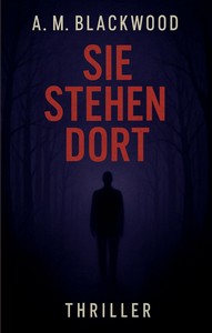 A M  Blackwood   Sie stehen dort jpg