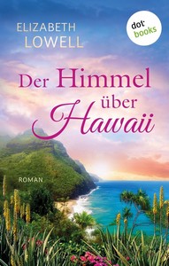 Elizabeth Lowell   Der Himmel über Hawaii jpg