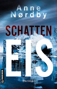 Anne Nordby   Schatten Eis   Privatermittlerin Marit Rauch Iversen 3 jpg