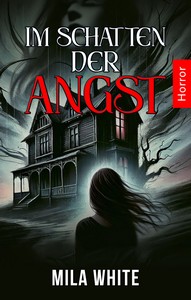 Mila White   Im Schatten der Angst   Dunkle Enthüllungen 2 jpg