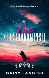 Daisy Landish   Die Kirschbauminsel jpg