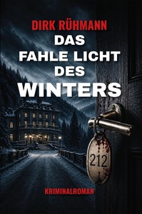 Dirk Rühmann   Das fahle Licht des Winters jpg