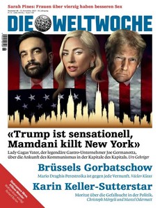 Die Weltwoche   Nummer 46   13  November 2025   Ausgabe Schweiz jpg