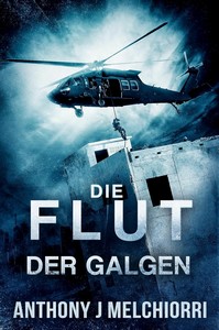Anthony J  Melchiorri   Die Flut   Buch 9   Der Galgen jpg
