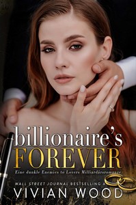 Vivian Wood   Billionaire s Forever   Erzwungene Ehe  Liebe 3 jpg