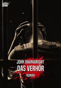John Wainwright   Das Verhör jpg