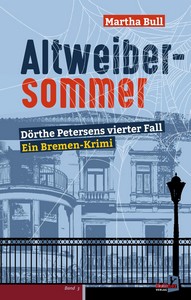 Martha Bull   Altweibersommer   Dörthe Petersens vierter Fall jpg