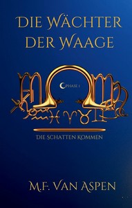 M F  van Aspen   Die Wächter der Waage   Die Schatten kommen jpg
