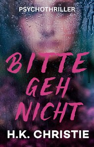 H K  Christie – Bitte geh nicht jpg