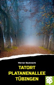 Werner Bauknecht   Tatort Platanenallee Tübingen jpg