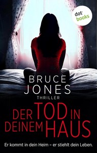 Bruce Jones   Der Tod in deinem Haus jpg