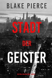 Blake Pierce   Stadt der Geister   Die Fälle der Ava Gold   Buch 4 jpg