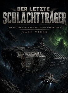 Vale Virex   Der letzte Schlachtträger jpg