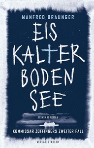 Manfred Braunger   Eiskalter Bodensee   Kommissar Zoffinger 2 jpg
