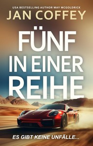 Jan Coffey   Fünf in Einer Reihe   Fünf Unfälle  Ein Hacker  Keine Gnade jpg