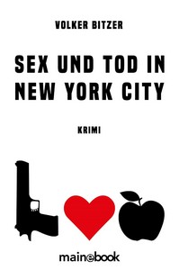 Volker Bitzer   Sex und Tod in New York City jpg
