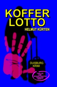 Helmut Kürten   Kofferlotto   Duisburg Krimi 17 jpg