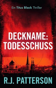 R J  Patterson   Deckname   Todesschuss   Titus Black 12 jpg