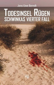 Jens Uwe Berndt   Todesinsel Rügen   Schwinkas vierter Fall jpg