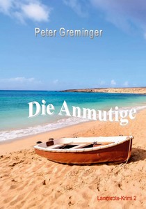 Peter Greminger   Die Anmutige   Lanzarote Krimi 2 jpg