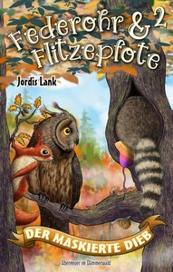 Joris Lank   Federohr und Flitzepfote 2   Der maskierte Dieb jpg