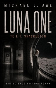 Michael J  Awe   Luna One   Teil 1   Shackleton jpg