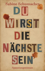 Sabine Schumacher   Du wirst die Nächste sein jpg