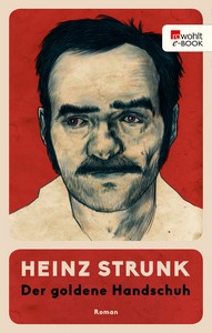 Heinz Strunk   Der goldene Handschuh jpg