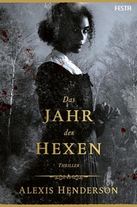 Alexis Henderson   Das Jahr der Hexen jpg